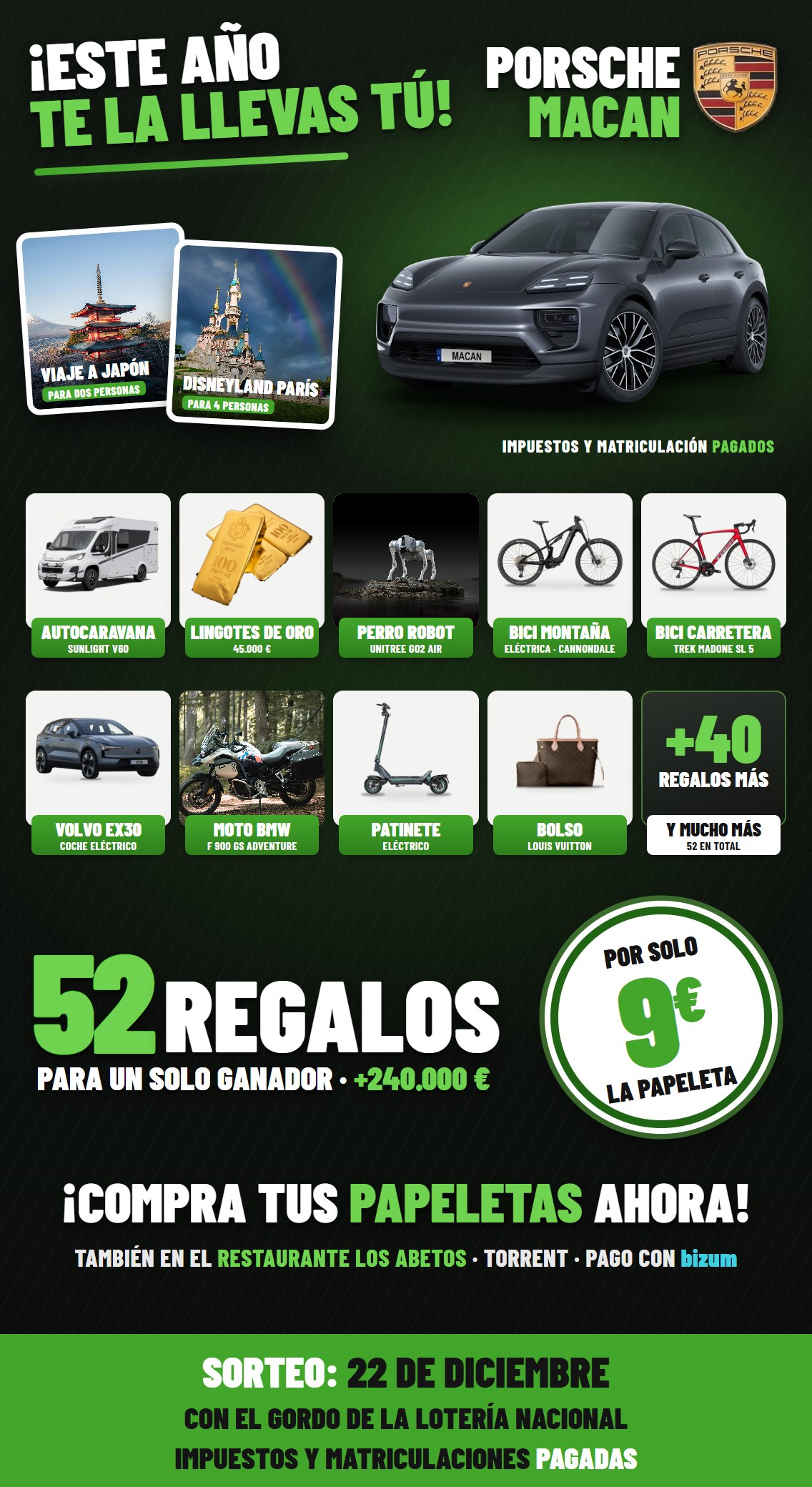 ¡Este año te la llevas tú! 52 regalos para un solo ganador: Porsche Macan, viajes a Japón y Disneyland París, lingotes de oro y más, por solo 9 € la papeleta. Sorteo el 22 de diciembre